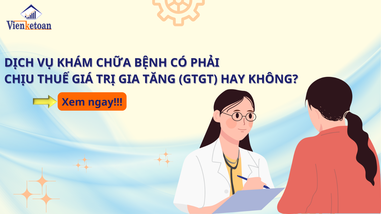 Dịch vụ khám chữa bệnh có phải chịu thuế giá trị gia tăng (GTGT) hay không?